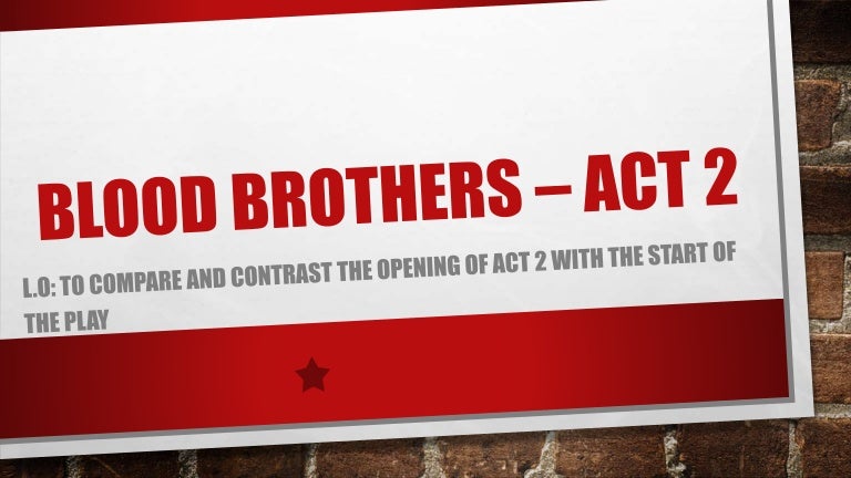 Blood brothers foreshadowing picture