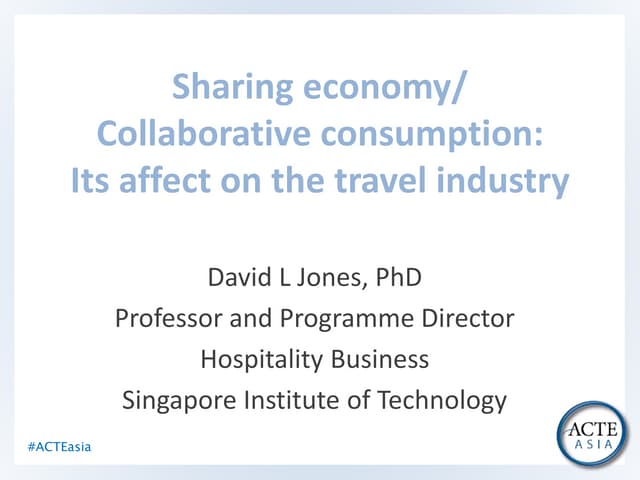 Sharing Economy/ Collaborative Consumption: It's affect on the travel industry
