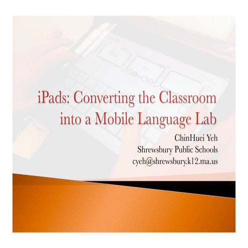 iPad: Converting the Classroom into a Mobile Language Lab