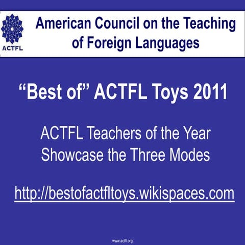 ACTFL Best of Toys 2011  3 modes presentation 