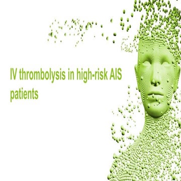 Actilyse_E2E_IV thrombolysis in high-risk AIS patients_V2.pptx