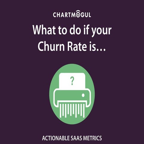 Actionable SaaS Metrics: Churn Rate