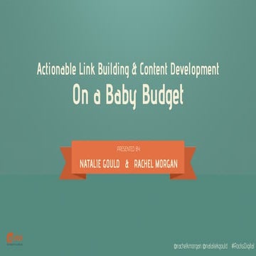 Actionable Link Building & Content Development on a Baby Budget
