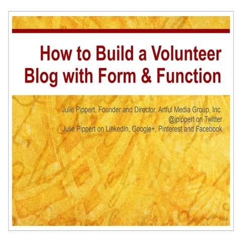 How to Build a Volunteer Blog with Form & Function 