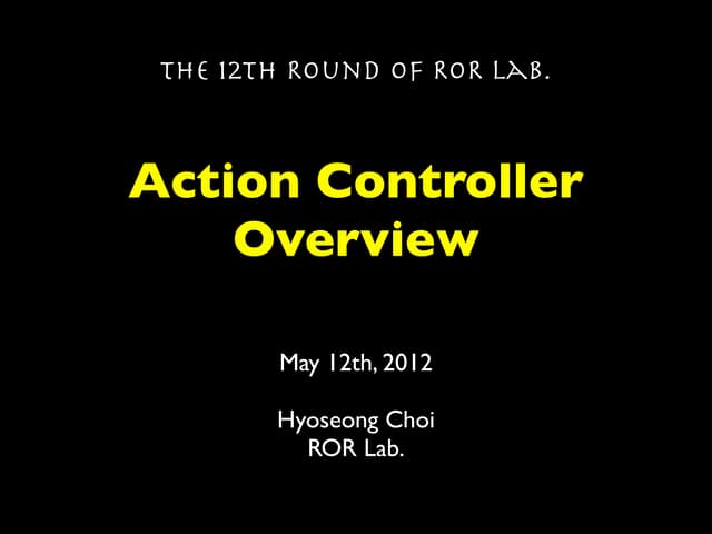 Action Controller Overview, Season 1