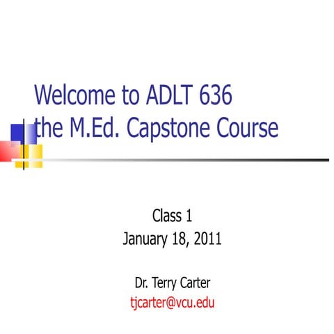 Action learning for adlt 636 overview for  class 1 jan 2011