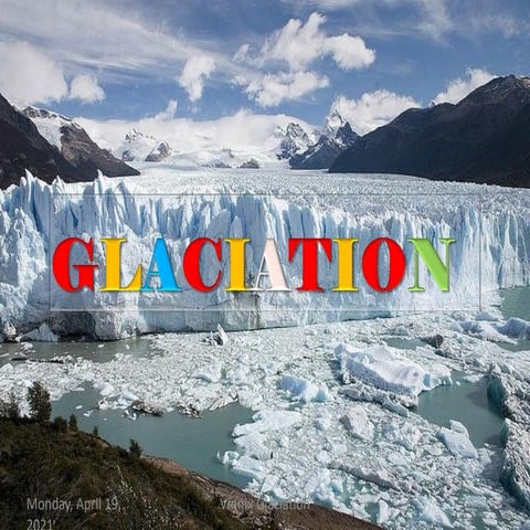 Action of a glacier