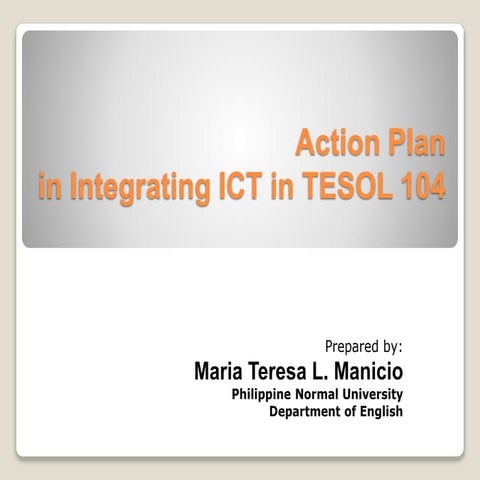 Action plan in integrating ICT in a TESOL course
