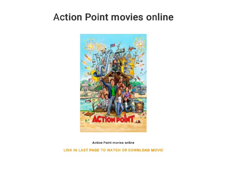 Action Point movies online