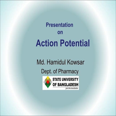 Action potential by Hamidul Kowsar 