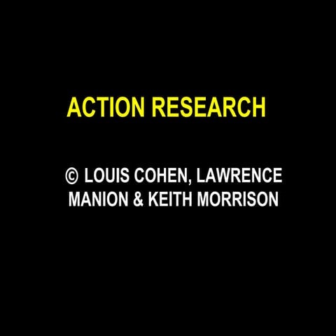 ACTION RESEARCH -An Important Research Typeppt
