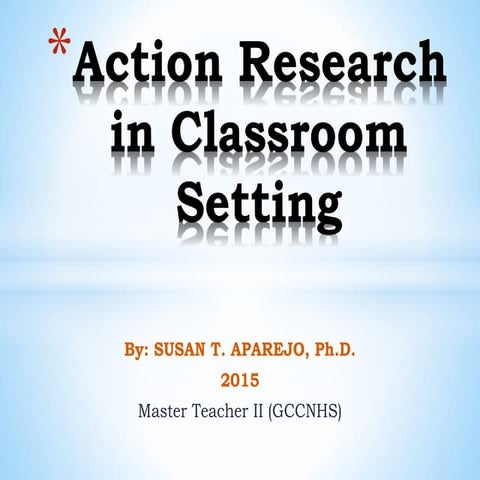Action research in classroom setting copy (2) | PPT