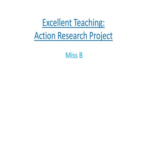 Action research presentation Miss B