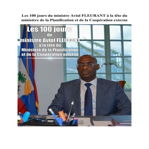 Les 100 jours du ministre Aviol FLEURANT à la tête du ministère de la ...