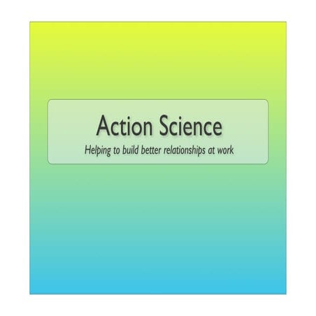 Action Science/Argyris | PDF