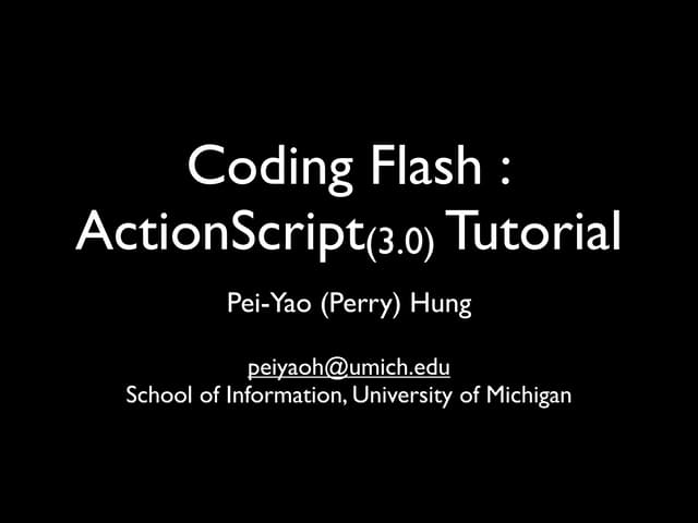 Coding Flash :  ActionScript(3.0) Tutorial