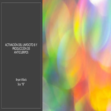 ACTIVACIÓN DE LINFOCITOS B Y PRODUCCIÓN DE ANTICUERPOS.pdf