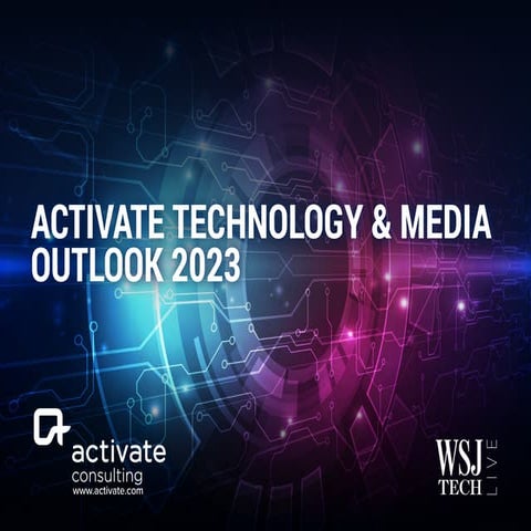 Activate Technology & Media Outlook 2023 | PDF