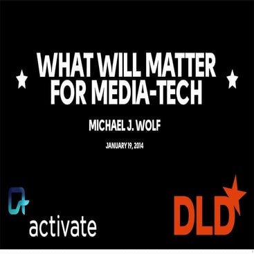 What Will Matter For Media-Tech