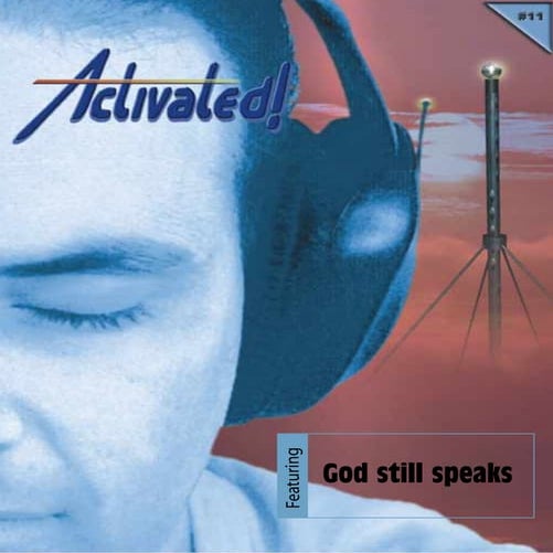 Activated magazine: God Still Speaks