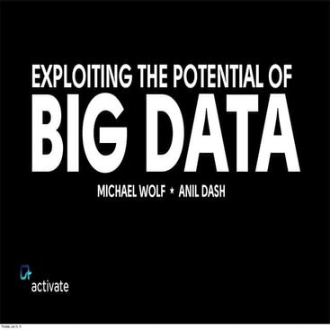 Exploiting The Potential Of Big Data