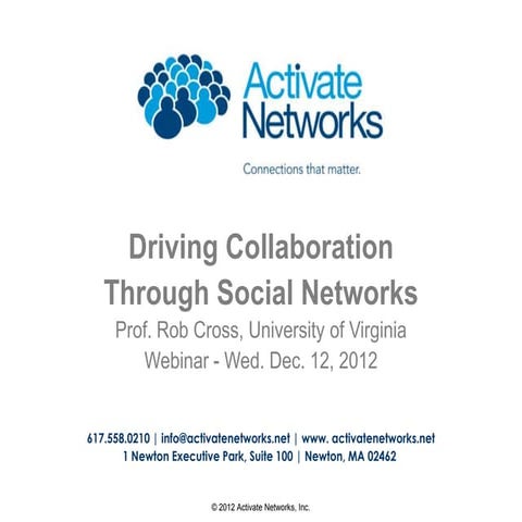 Activate Networks Driving Collaboration Through Social Networks with Prof. Ro...