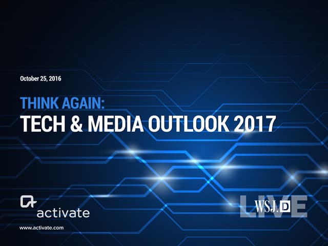 Activate Tech and Media Outlook 2017