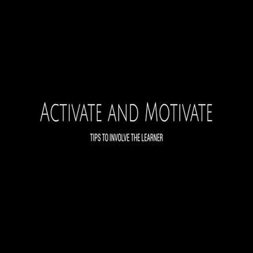 Activate the learner