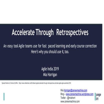 Accelerate Improvements through Retrospectives by Mia Horrigan at #AgileIndia...