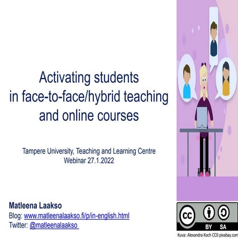 Activating students in face to-face or hybrid teaching and online courses 