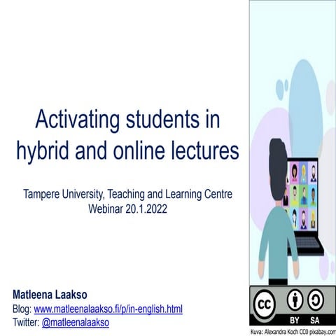 Activating students in hybrid and online lectures