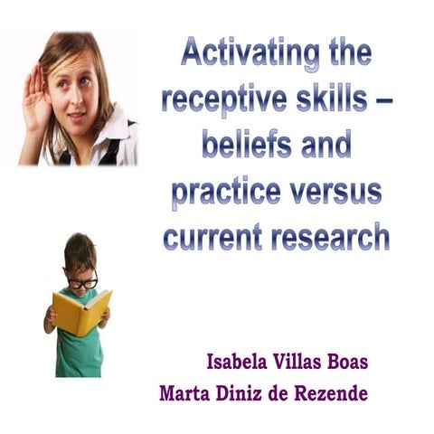 Activating the receptive skills braz-tesol 2012-1