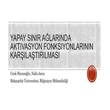 Yapay Sinir Ağlarında Aktivasyon Fonksiyonlarının Karşılaştırılması