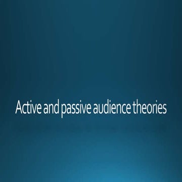 Active and passive audience theories