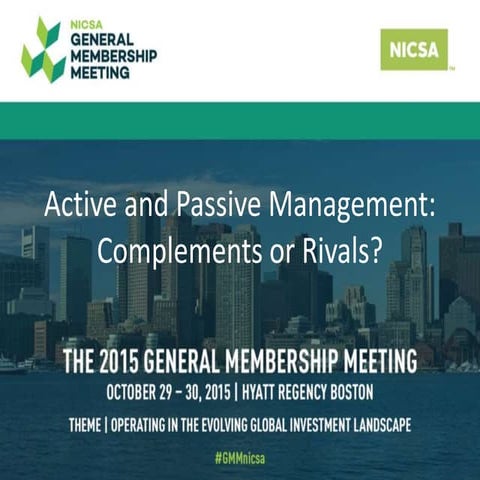 Active and Passive Management: Complements or Rivals?
