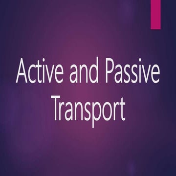 Active and passive transport by M.Sohail Riaz Hashmi
