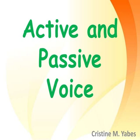 Active and Passive Voice