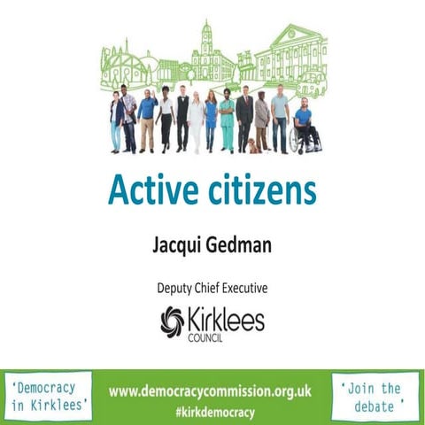 Active citizens - a #Notwestminster 2017 Lightning talk by Jacqui Gedman