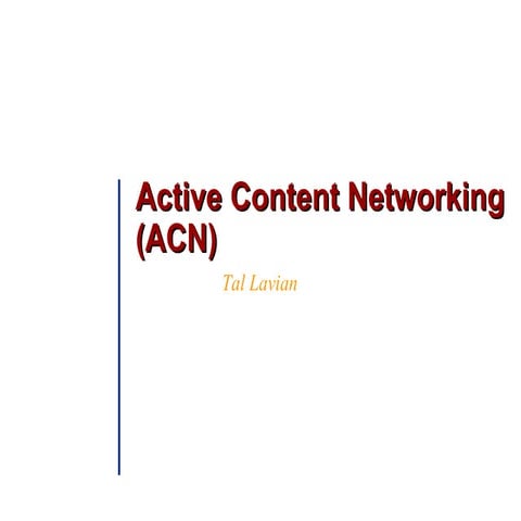 Active Content Networking(ACN)