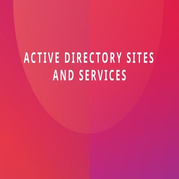 Active Directory Sites and Services.pptx