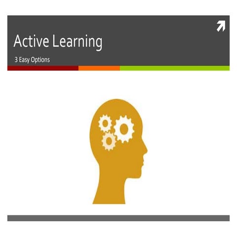 Active Learning: 3 Easy Ways for Higher Education Lectures