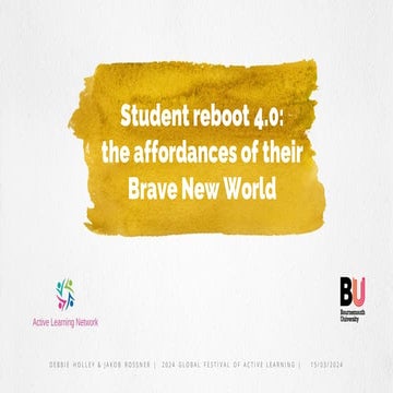 Student reboot 4.0: the affordances of their Brave New World