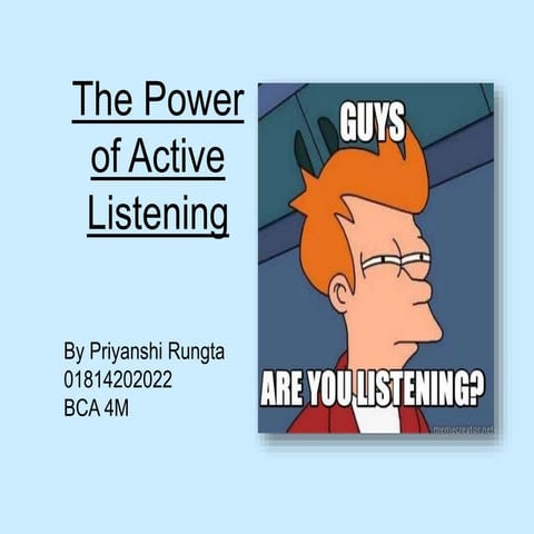 activelisteningskillsrequired to become a good listener.ppt