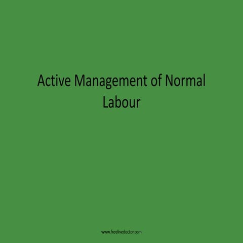 Active management of normal labour