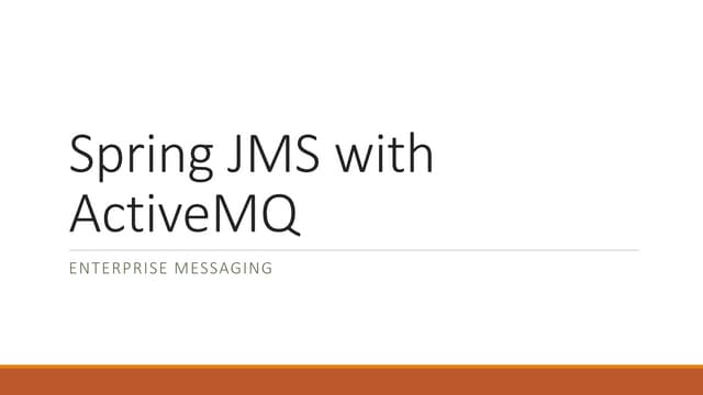 Spring JMS and ActiveMQ