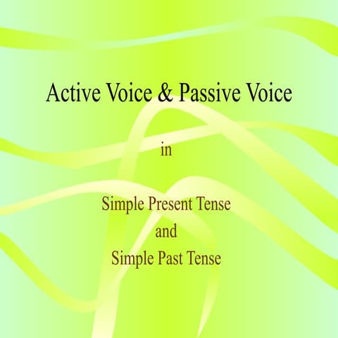 ACTIVE & PASSIVE VOICE