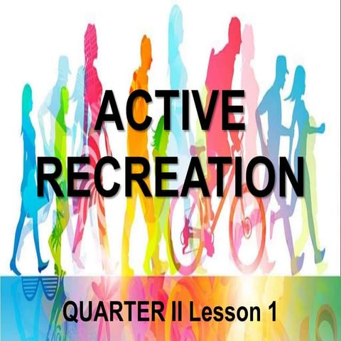 Active recreation h10 q2