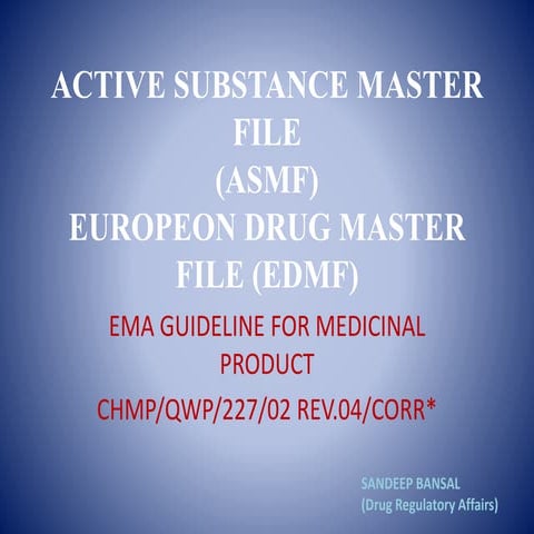 ACTIVE SUBSTANCE MSTER FILE (ASMF) eMA 