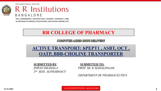 ACTIVE TRANSPORT- hPEPT1,ASBT,OCT,OATP, BBB-Choline Transporter.pptx