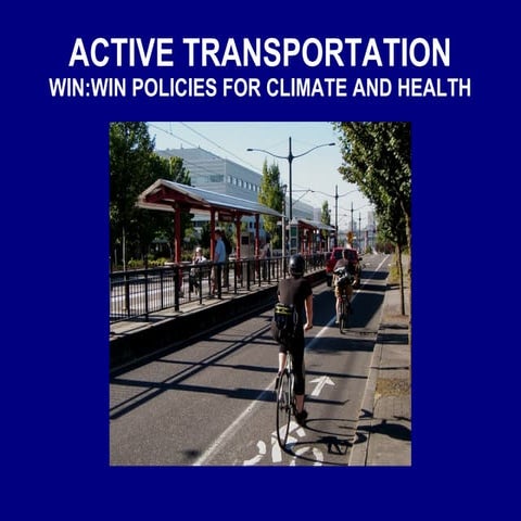 Active Transportation: Win-Win Policy for Climate and Public Health